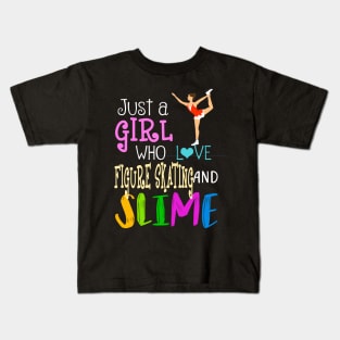 Just A Girl Who Loves Figure Skating And Slime Kids T-Shirt